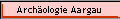 Arch�ologie Aargau