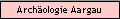 Arch�ologie Aargau