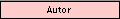 Autor