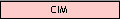 CIM