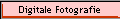 Digitale Fotografie