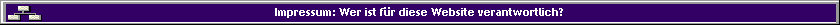 Impressum: Wer ist f�r diese Website verantwortlich?
