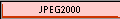 JPEG2000