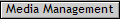 Media Management
