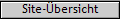 Site-Übersicht