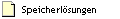 Speicherl�sungen